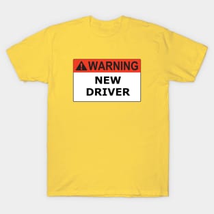 Warning New Driver T-Shirt